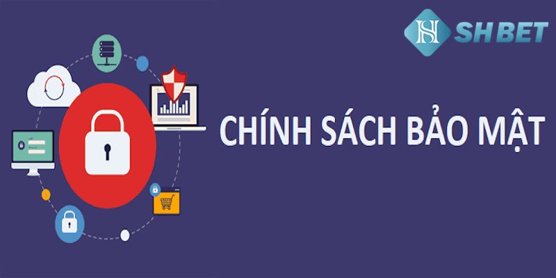 Giới thiệu sơ lược về chính sách bảo mật