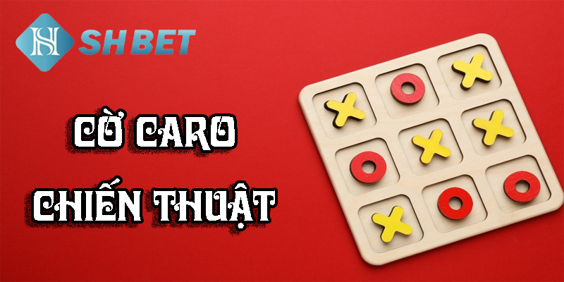 Chiến thuật phản công trong cờ caro