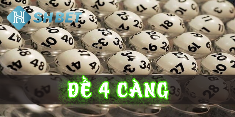 Đề 4 càng là gì?