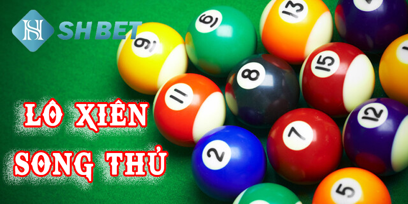 Lô xiên song thủ là phương thức chơi lô đề hấp dẫn