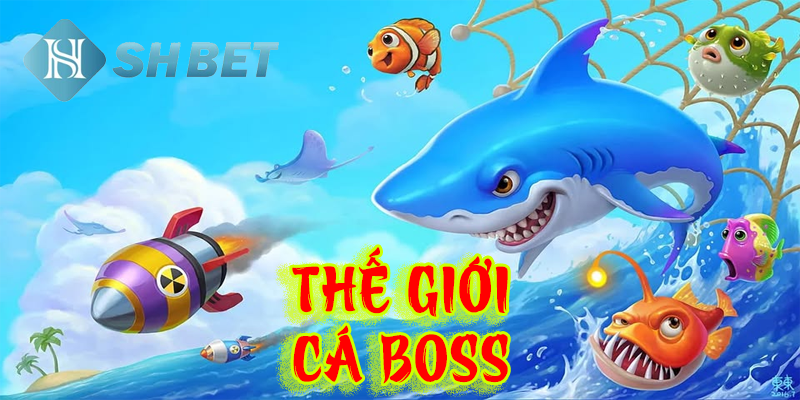 Những mẹo chơi Thế Giới Cá Boss hiệu quả